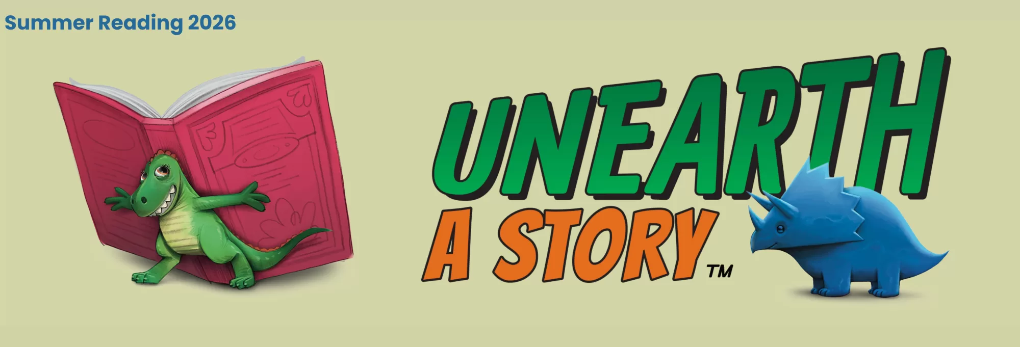 Summer Reading 2026 Teaser Logo Summer Reading 2026 slogan "Unearth A Story" with dinosaur imagery